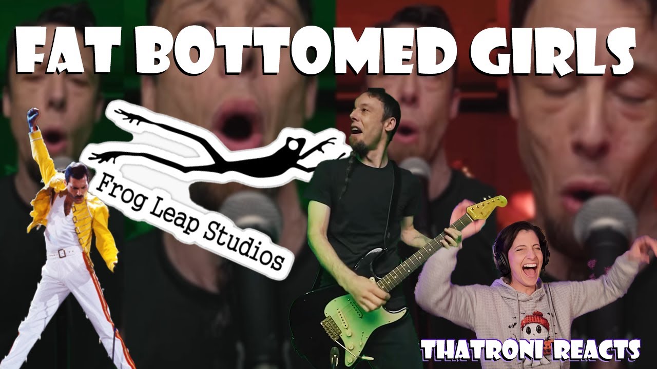 Frog Leap Studios - Fat Bottomed Girls (Reaction)