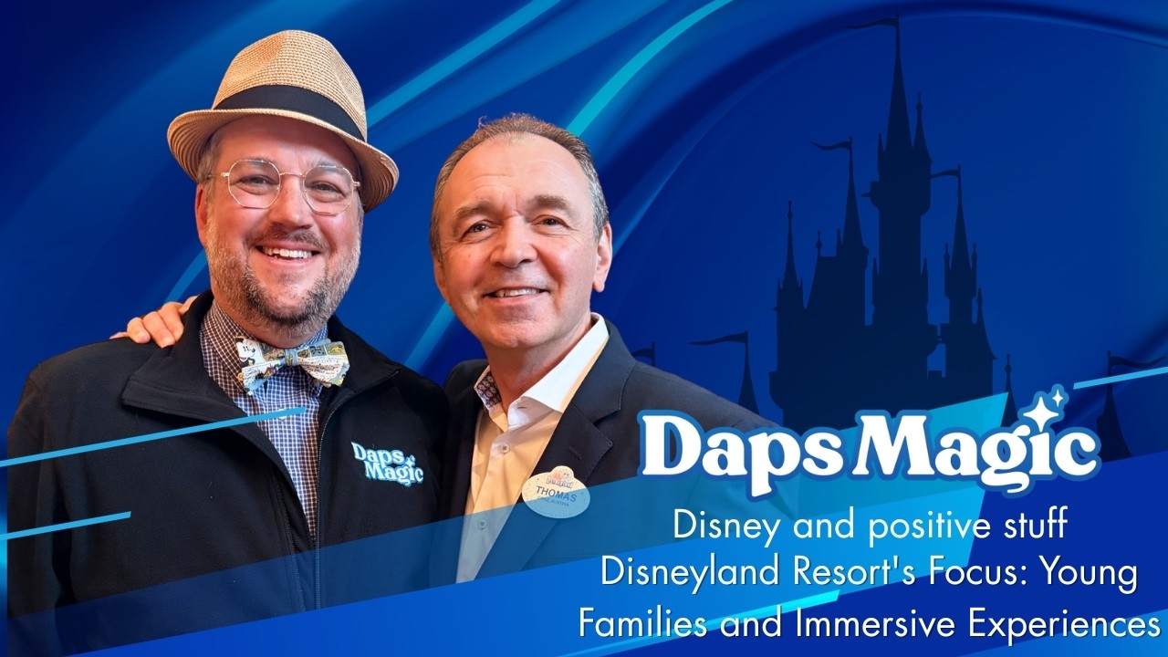 Disneyland Resort's Focus: Young Families and Immersive Experiences | Disney News Update