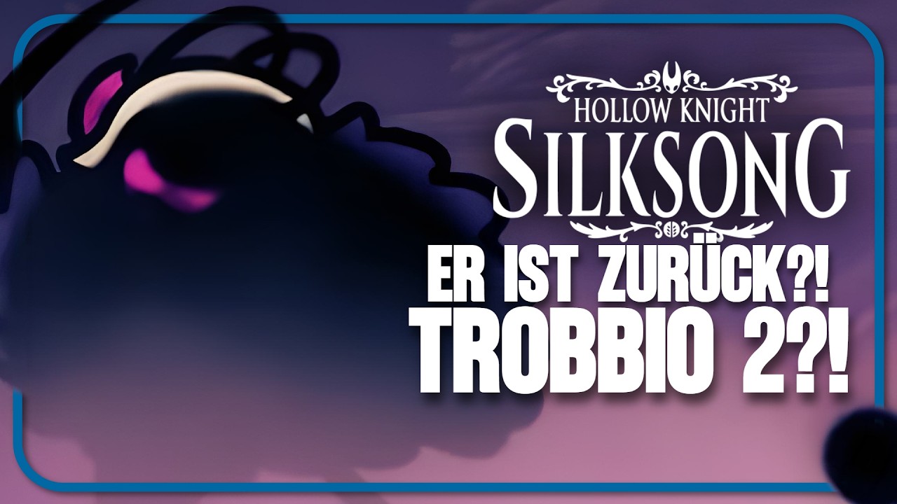 TROBBIO treibt mich in den WAHNSINN! | HOLLOW KNIGHT SILKSONG ► #129