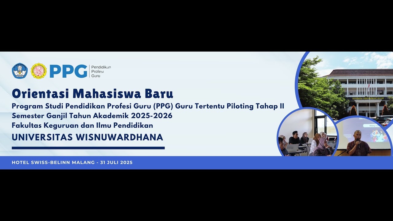 Orientasi Mahasiswa Baru PPG Guru Tertentu Piloting II Tahun Akademik 2025-2026