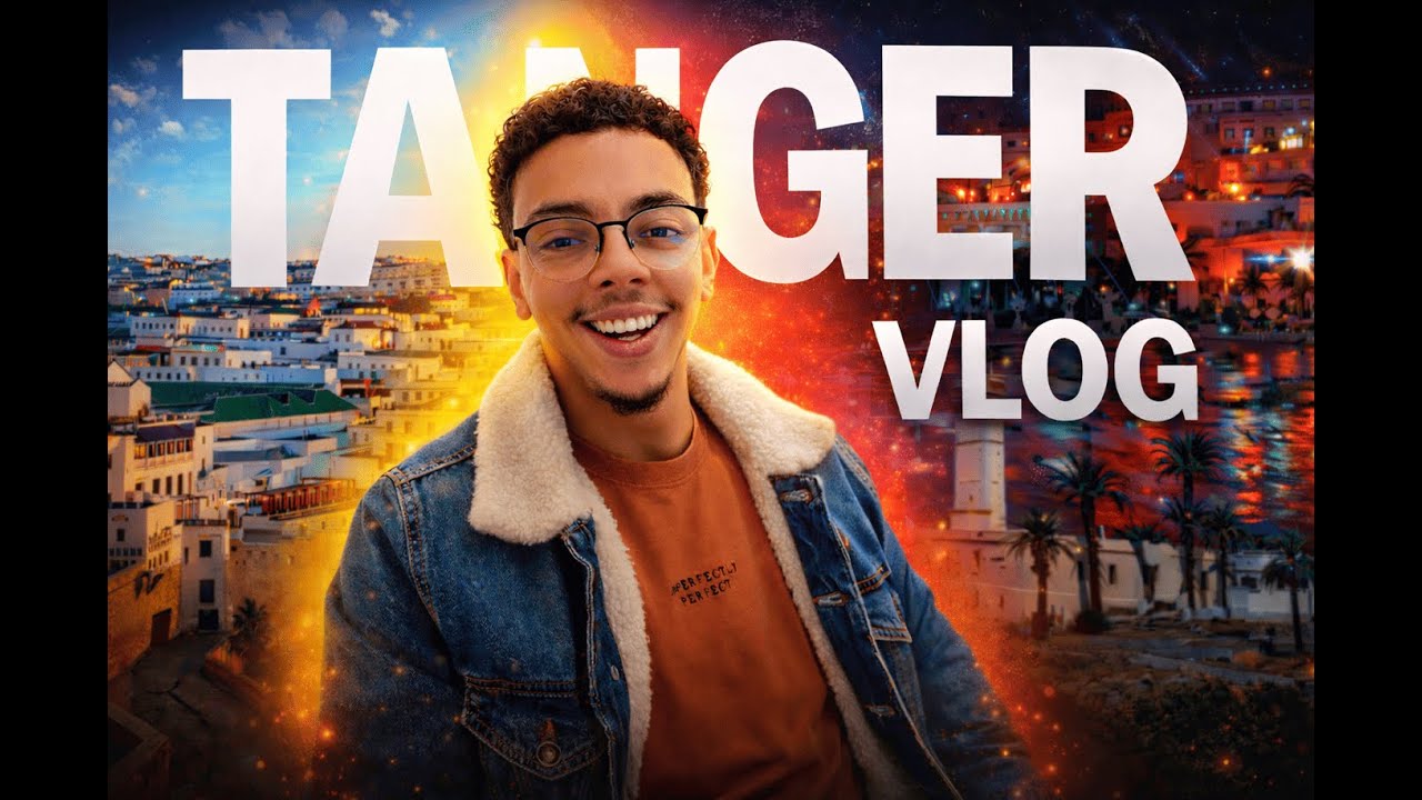 VLOG 2 - Tanger is beautiful | !​ طنجة الجميلة 😍