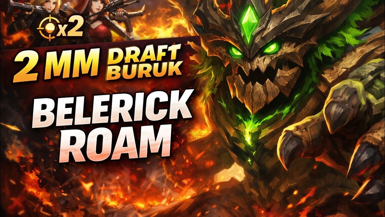 Belerick Roam di Tim 2 MM – Tank Terkuat di Draft Terburuk