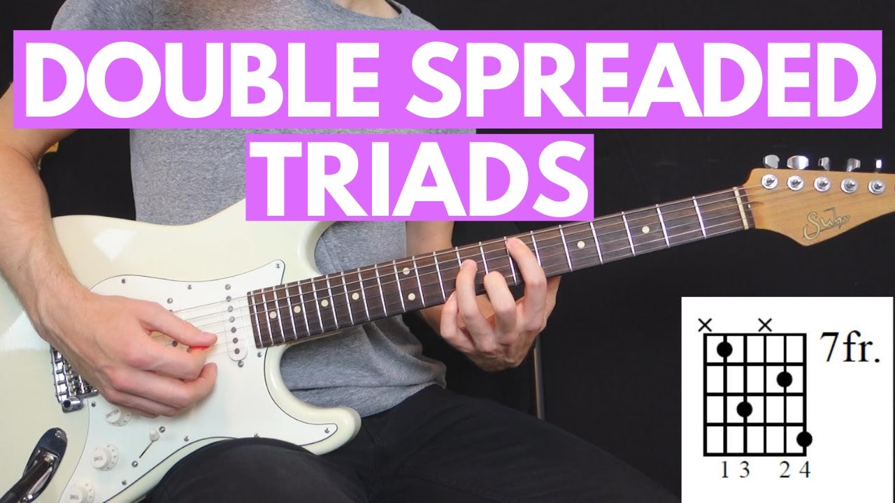 Beautiful Chords: Double Spreaded Triads