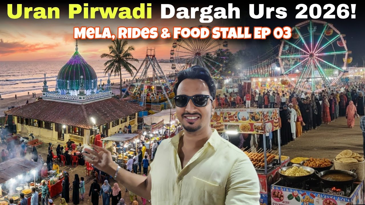 Uran Pirwadi Dargah Urs 2026! Mela, Rides, Food Stall Ep 03