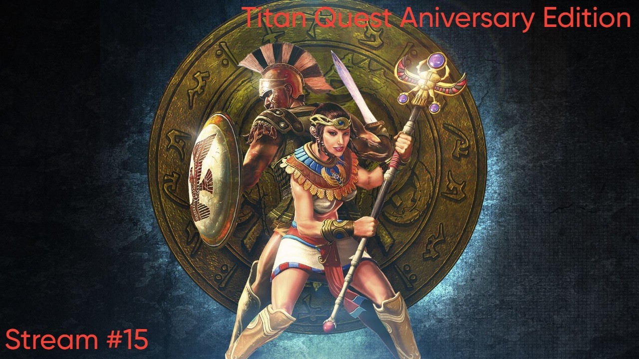 Titan Quest Aniversary Edition #15