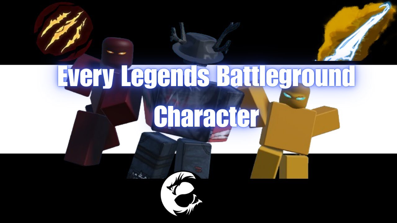 Every Character In Legends Battlegrounds