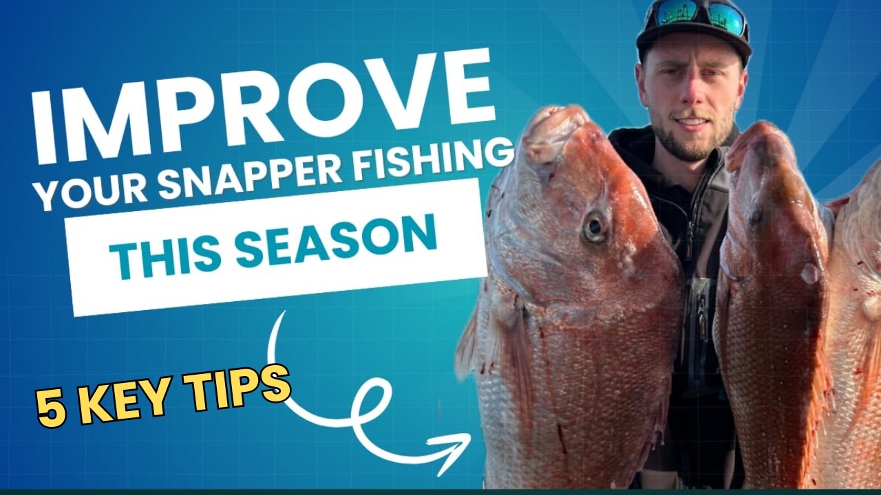 CATCH MORE SNAPPER  &mdash; 5 Key Tips