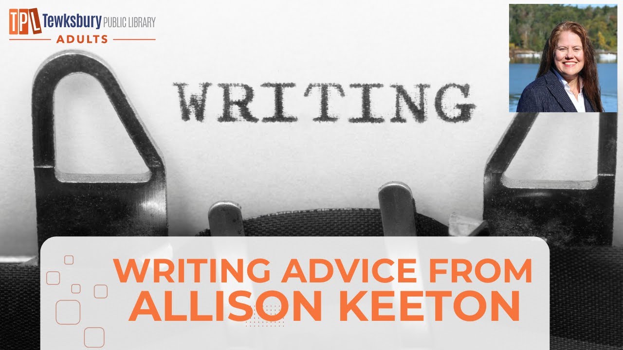 Writing Advice From Author Allison Keeton