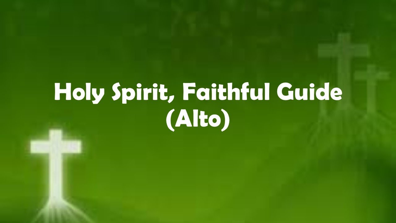 Holy Spirit Faithful Guide (ALTO)