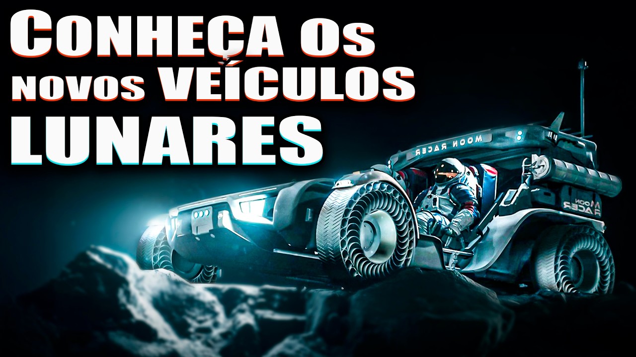Como São os Novos Veículos lunares