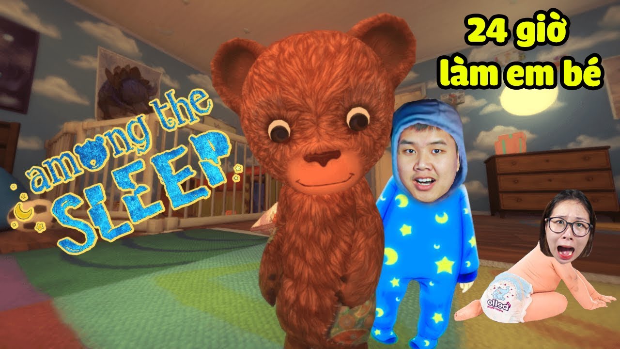 Tôi Là Em Bé Hay Gặp Ác Mộng! bqThanh & Ốc Chơi AMONG THE SLEEP Rồi Chuyện Gì Xảy Ra?
