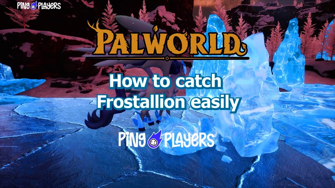 How to Catch Frostallion Easily in Palworld (Quick Capture Guide)