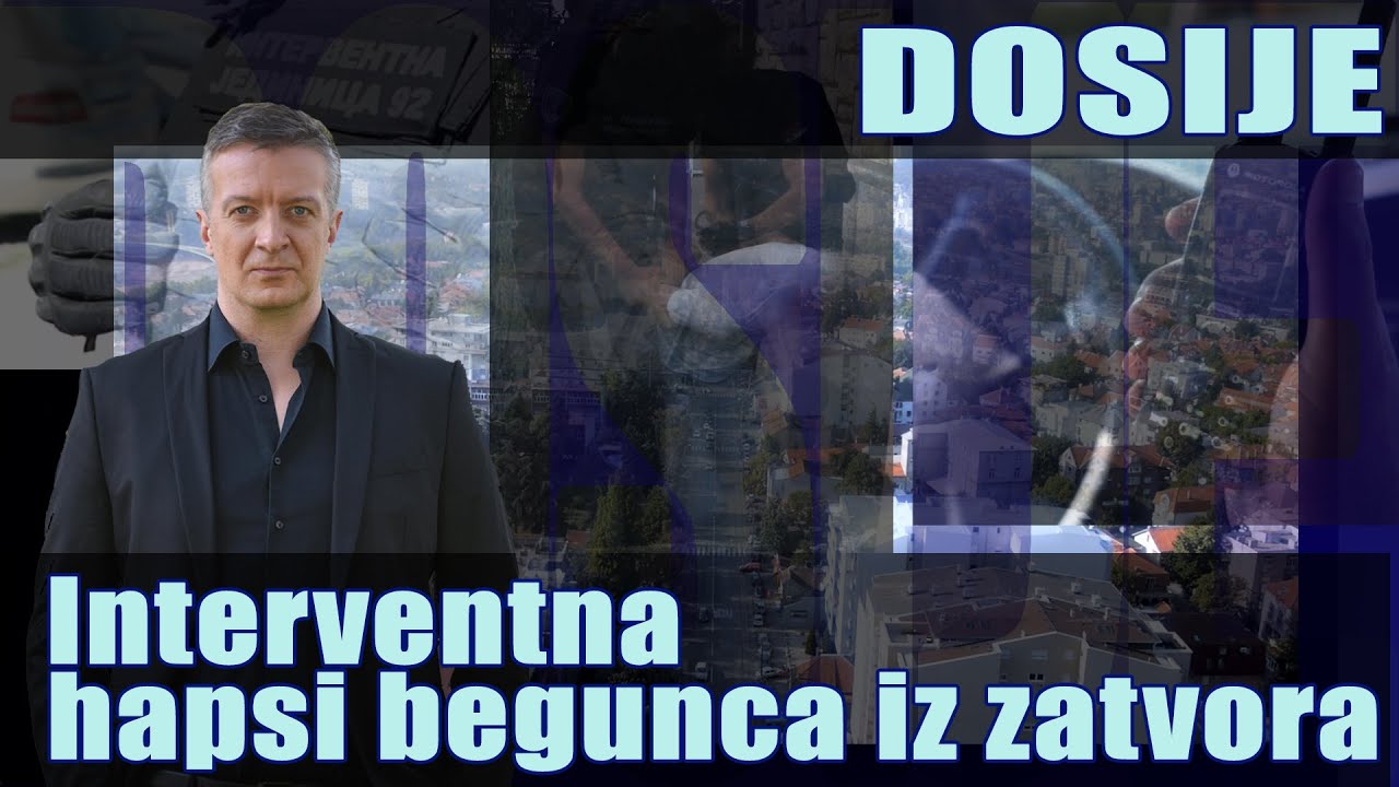 DOSIJE   Interventna hapsi begunca iz zatvora