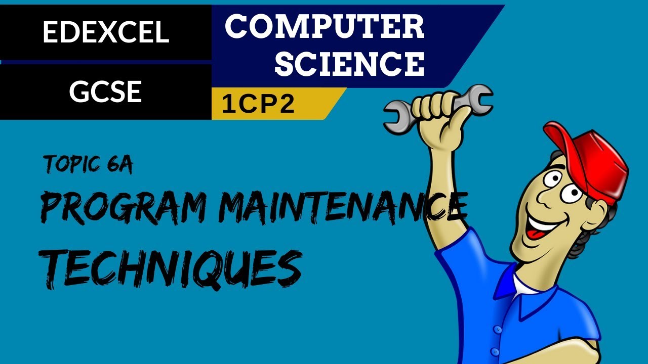 70. EDEXCEL GCSE (1CP2) Program maintenance techniques