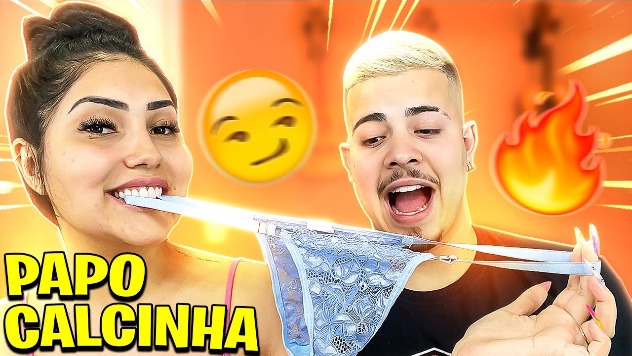 PAPO CALCINHA COM O MEU NAMORADO!!! PART.3