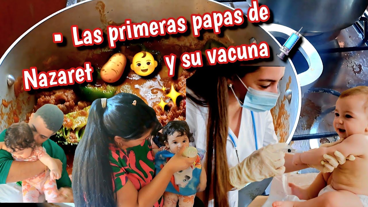 Un día más con Mari 💕 | Papitas y vacuna para Nazaret 👶🥔💉