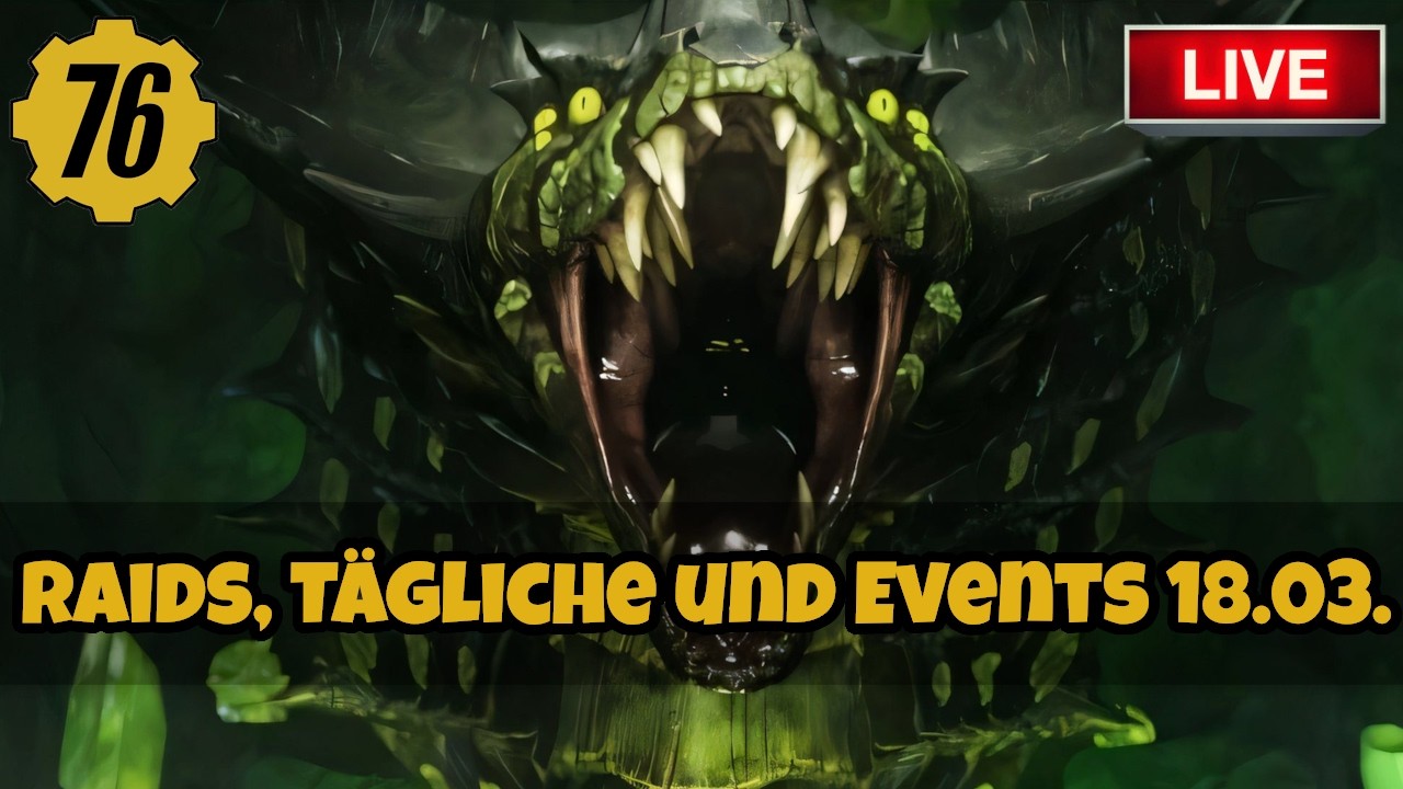 Raids, Tägliche Aufgaben & Events ☢️ LIVE - Fallout 76 - Deutsch - Hinterland Update - Season 24