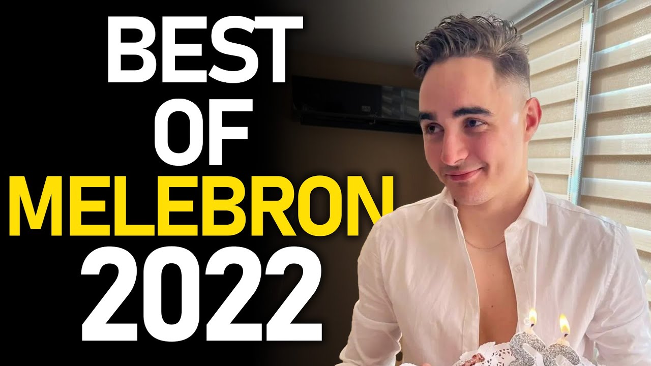 BEST OF MELEBRON 2022 @MeLeBron