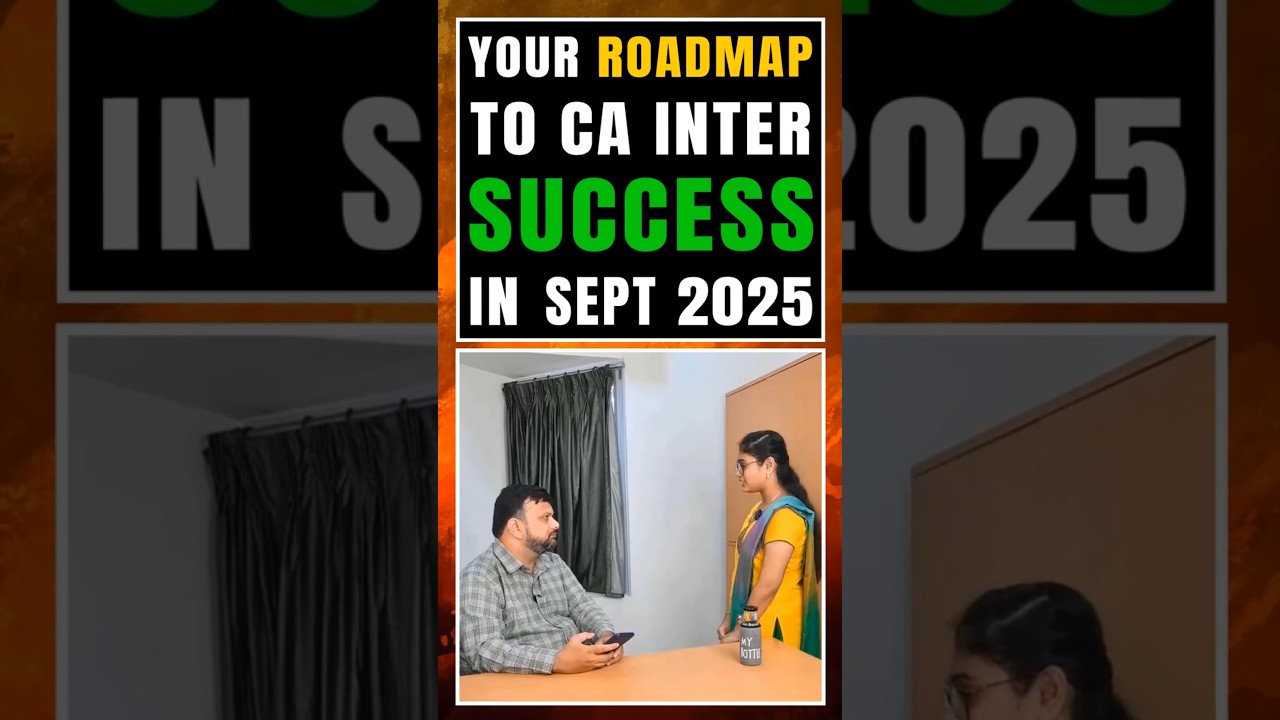 Your Roadmap To CA Inter Success In Sept 2025