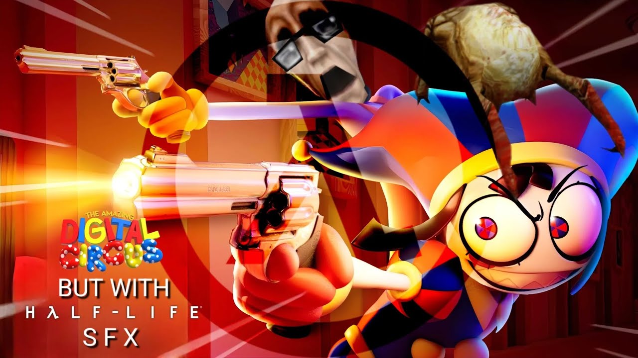 The Amazing Digital Circus But With Half-Life SFX