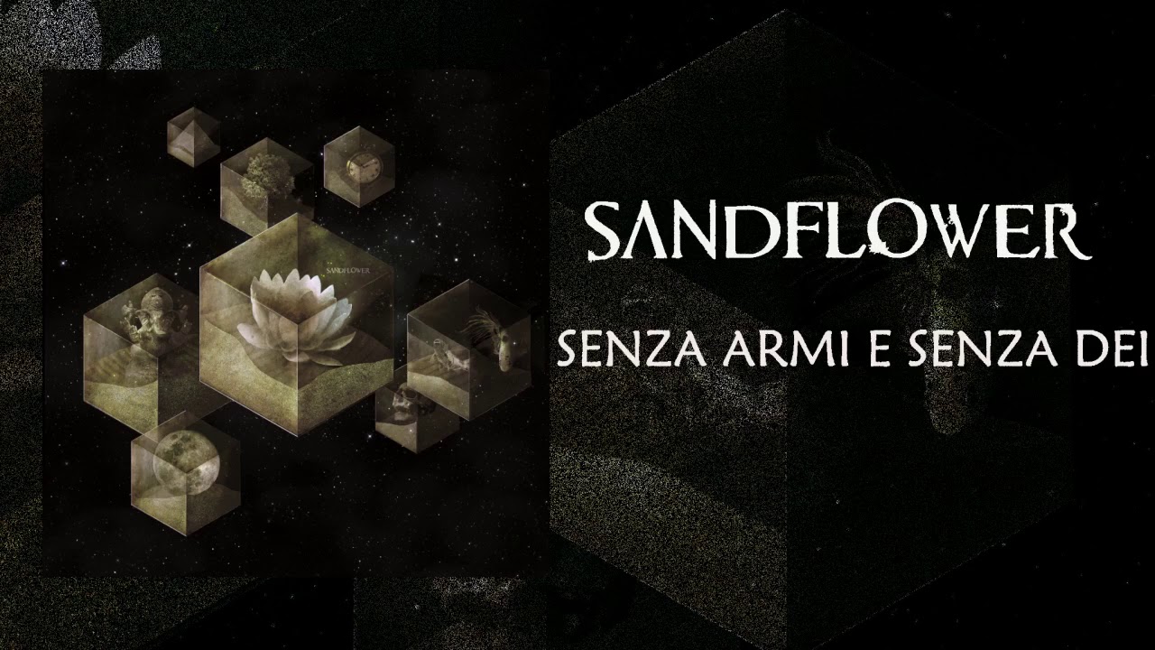 Sandflower - Senza armi e senza D&egrave;i