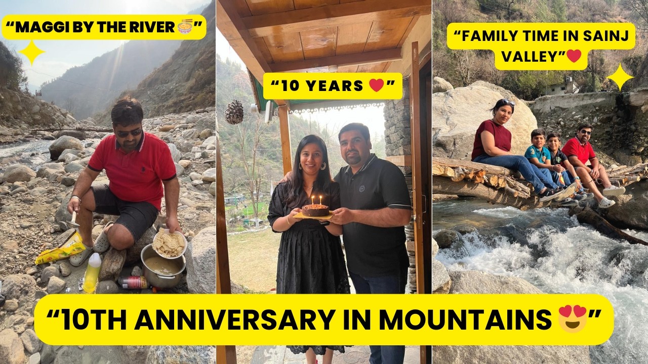 “10th Anniversary Celebration in Sainj Valley Himachal ❤️ Riverside Maggie Cooking & Bonfire #viral