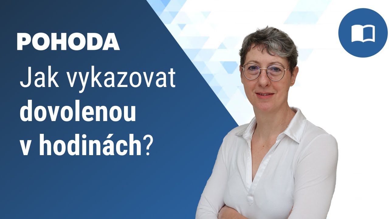 Jak v programu POHODA vykazovat dovolenou v hodinách?