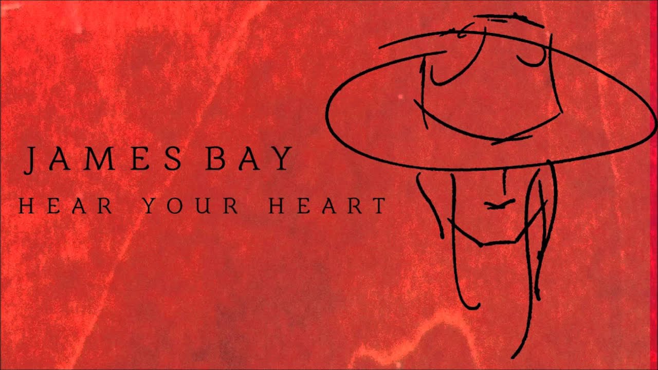 James Bay 'Hear Your Heart' [Audio]