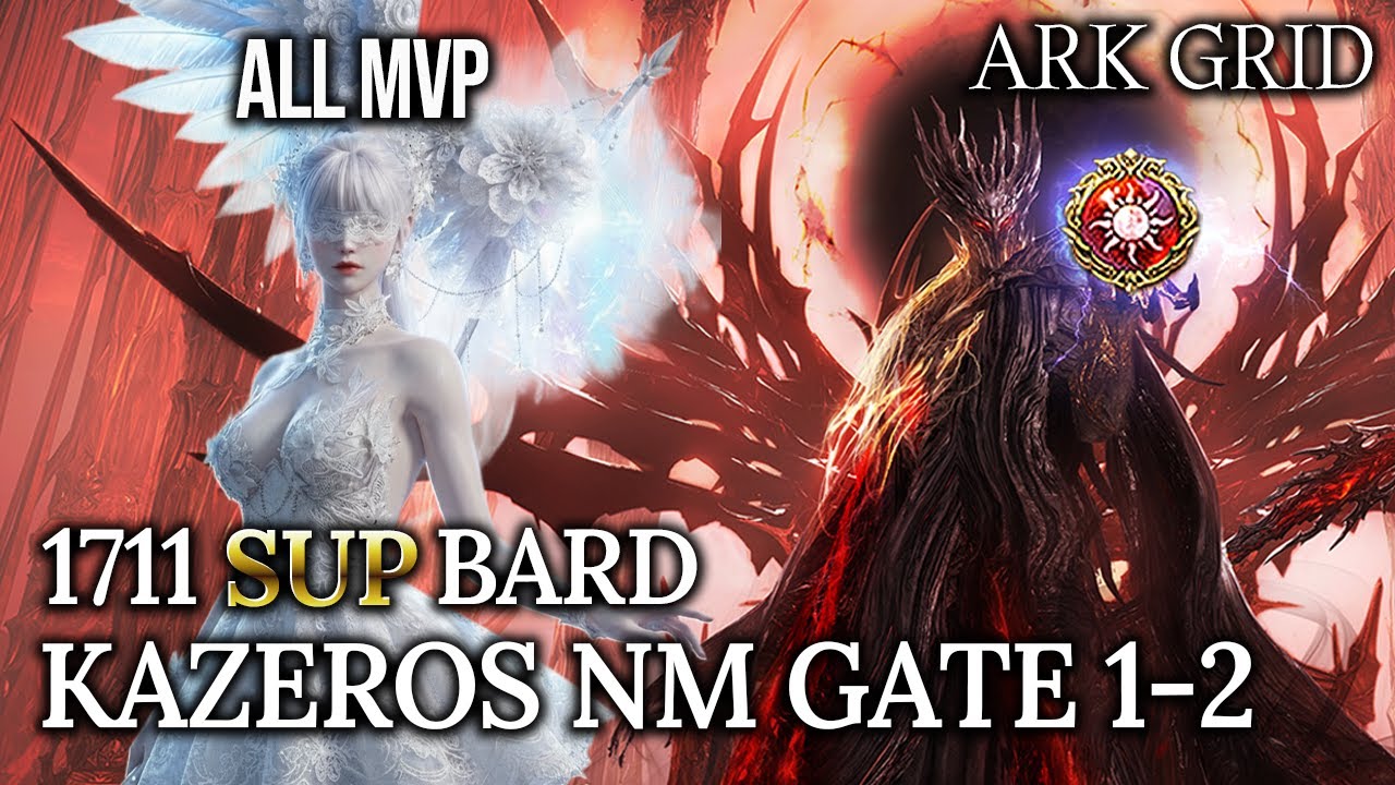[Lost Ark]1711 SUP Bard - Kazeros Raid Final ACT Normal Gate 1-2