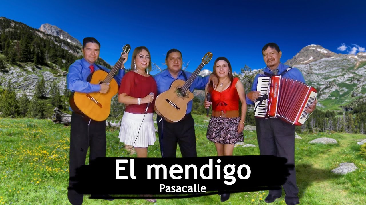 EL MENDIGO - PASACALLE | ELIZABETH RIOS Y JUDITH SILVA