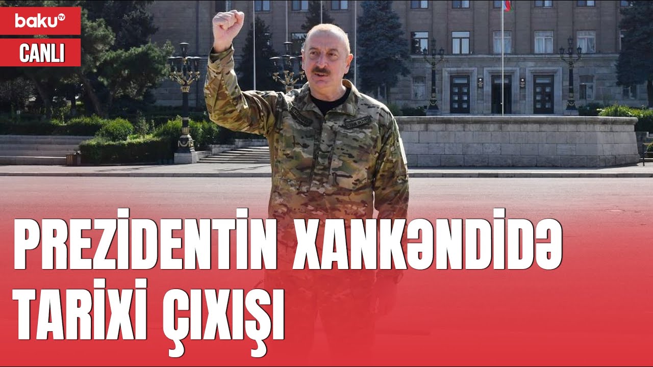 Xankəndidə tarixi anlar: İlham Əliyev xalqa müraciət etdi - CANLI
