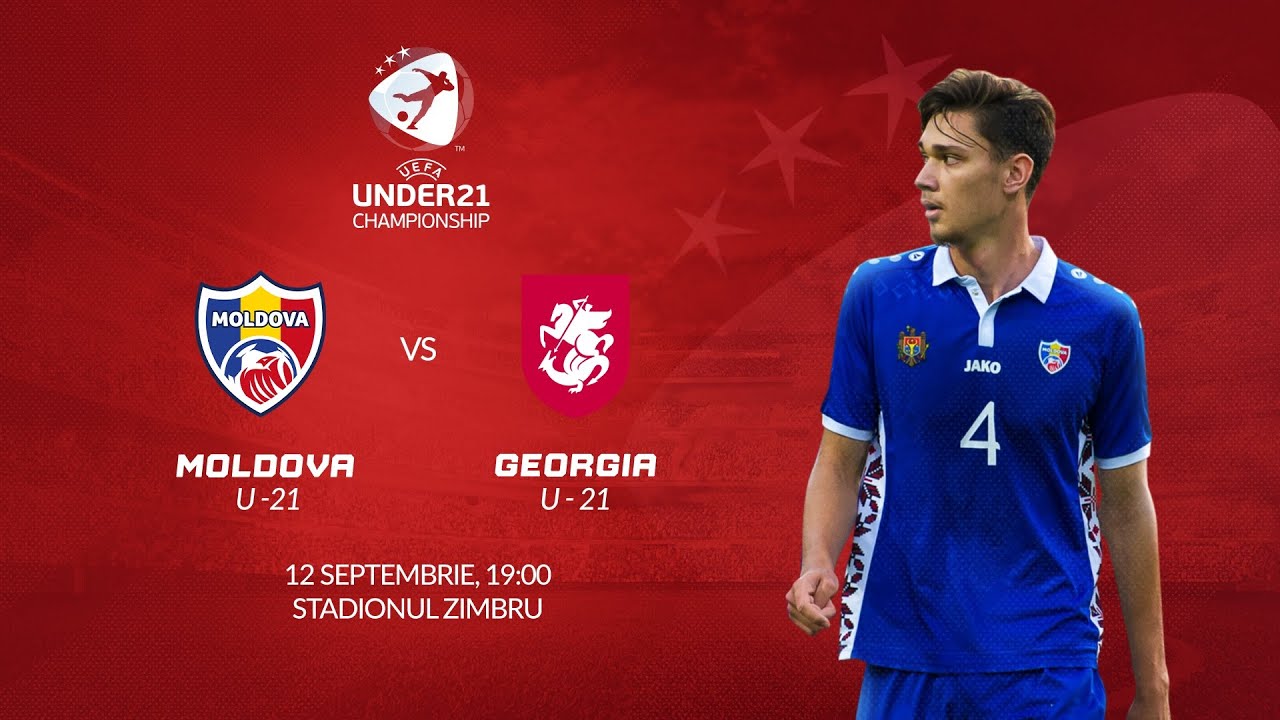 LIVE: Moldova U21 - Georgia U21. Preliminariile Campionatului European de Tineret 2025
