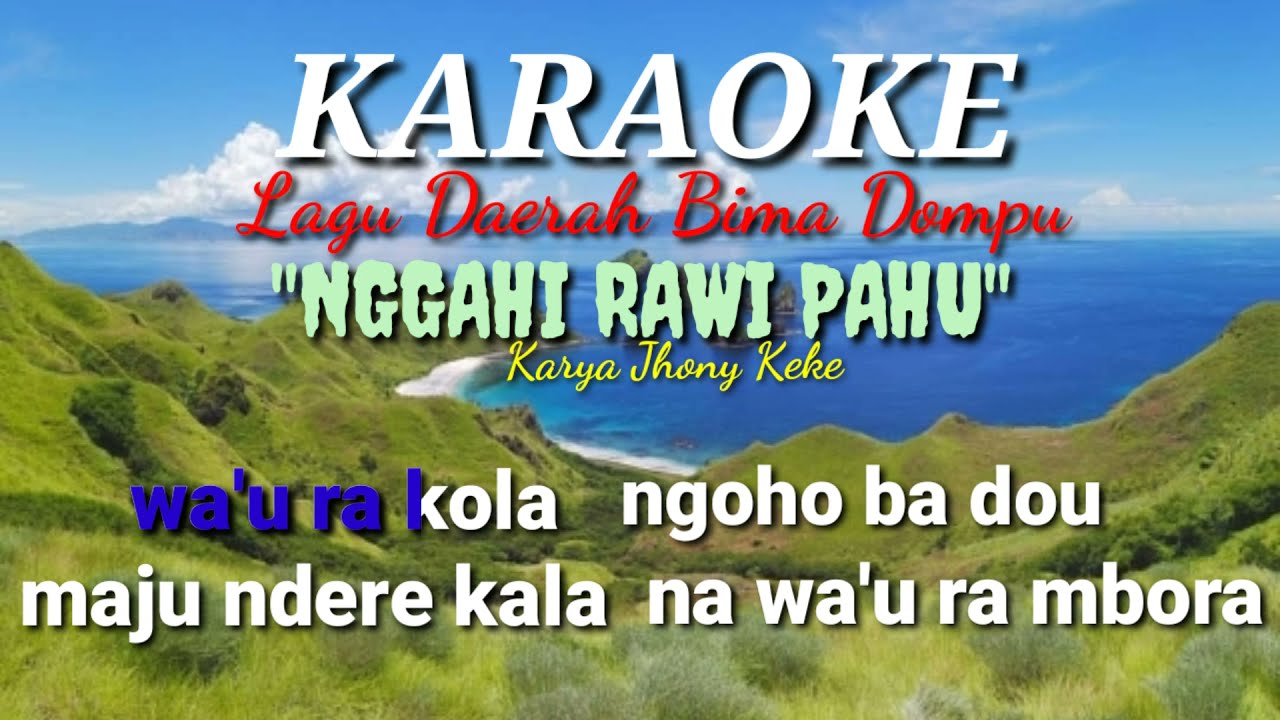 LAGU BIMA KARAOKE NGGAHI RAWI PAHU