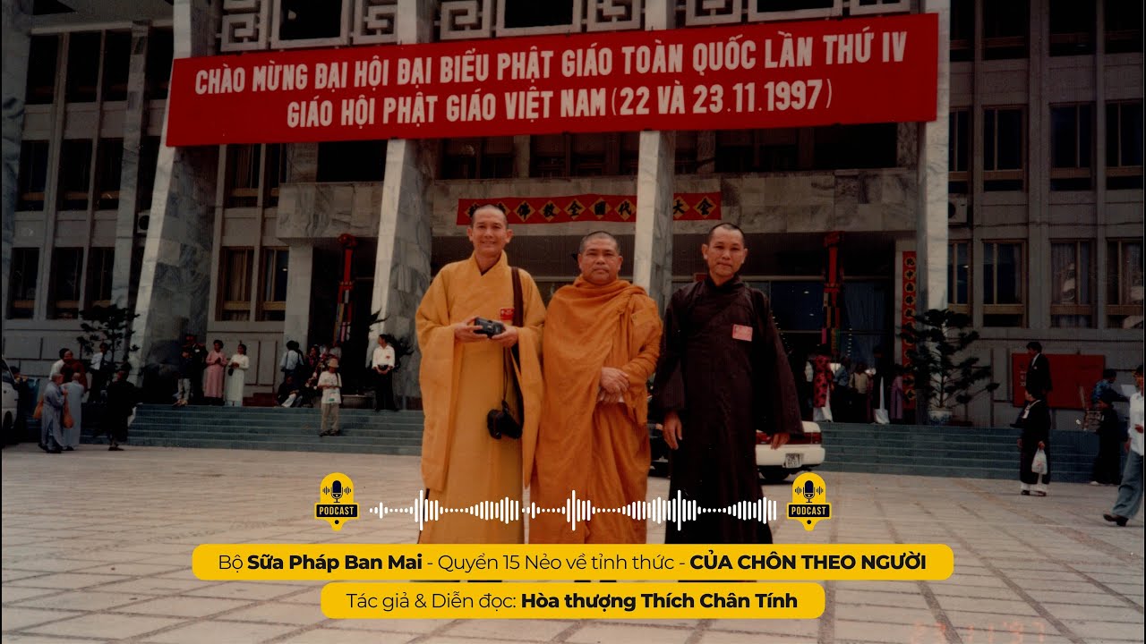 CỦA CHÔN THEO NGƯỜI I Tác giả & Diễn đọc - Hòa thượng THÍCH CHÂN TÍNH