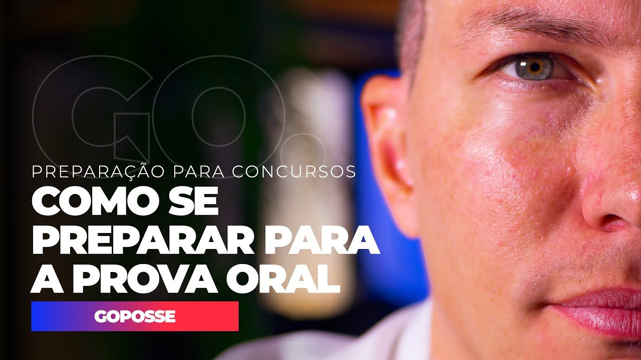 GOPOSSE | Como se preparar para a prova oral