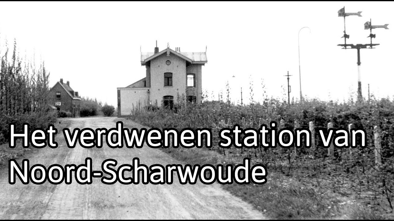 Het verdwenen station van Noord-Scharwoude