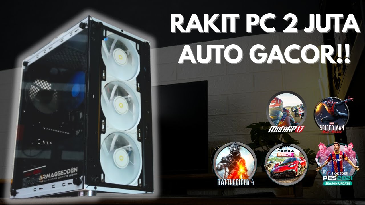 Rakit PC Gaming 2 Juta Hemat Listrik Performa Jos Opsi Upgrade Panjang