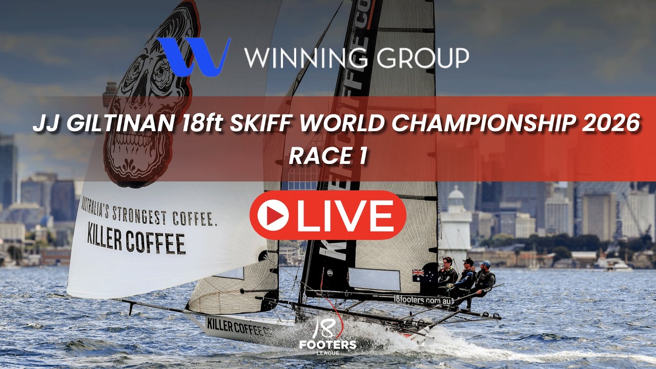 18ft SKIFFS - Winning Group JJ Giltinan 18ft Skiff World Championship 2026 - Race 1