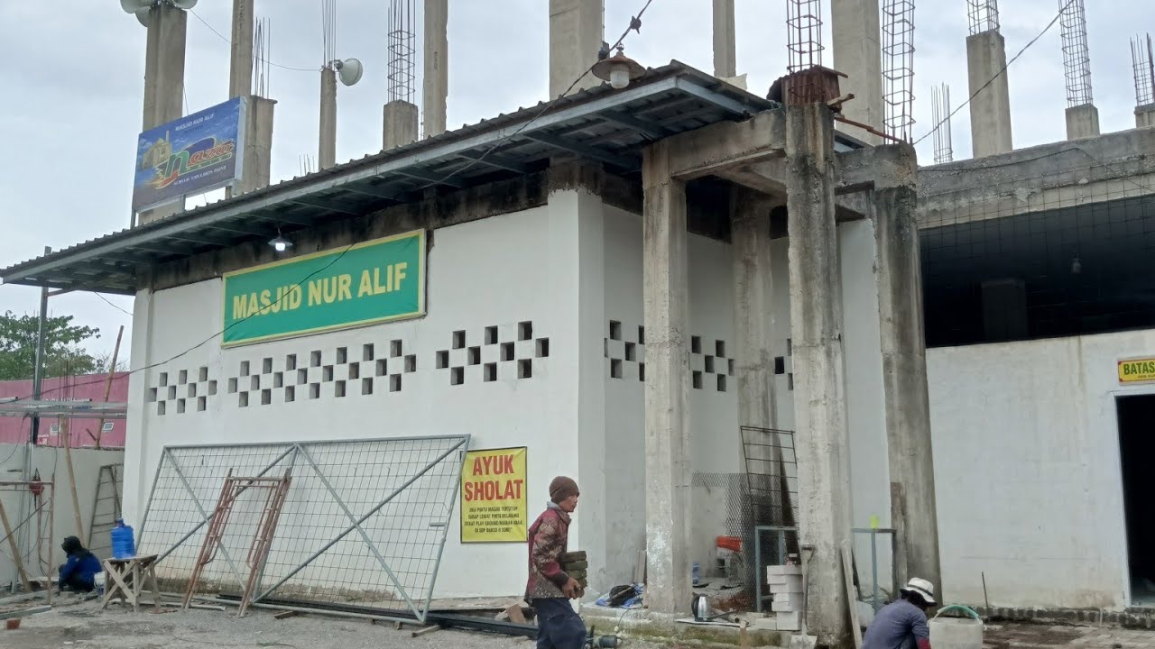 Progres Pembangunan Masjid Dalam Rangka satu Tahun pelaksanaan Shalat Jum'at di Masjid Nur Alif