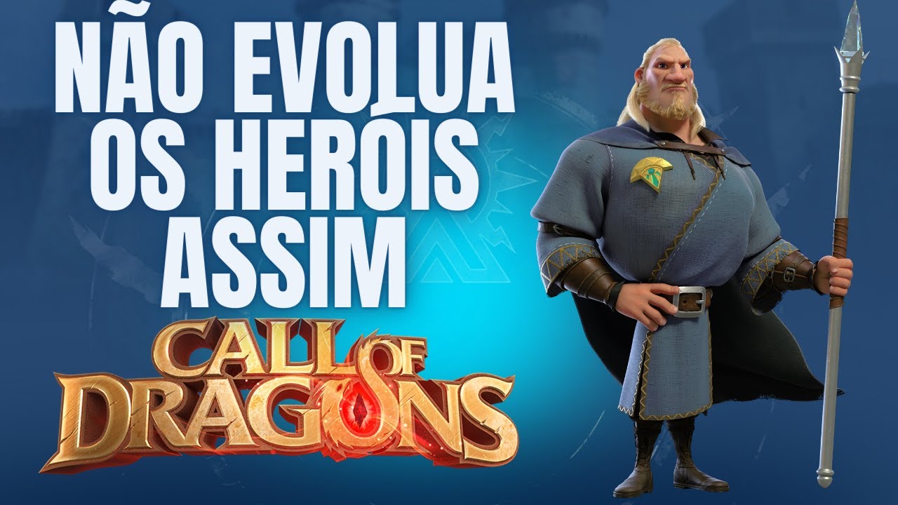 10 ERROS QUE VOCÊ DEVE EVITAR COMETER AO EVOLUIR OS SEUS HERÓIS NO CALL OF DRAGOS - PARTE 2