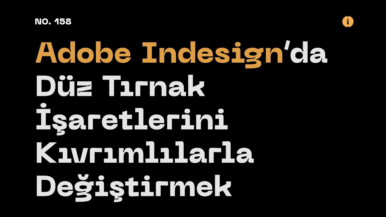 #AdobeIndesign’da Düz Tırnak İşaretlerini Kıvrımlılarla Değiştirmek
