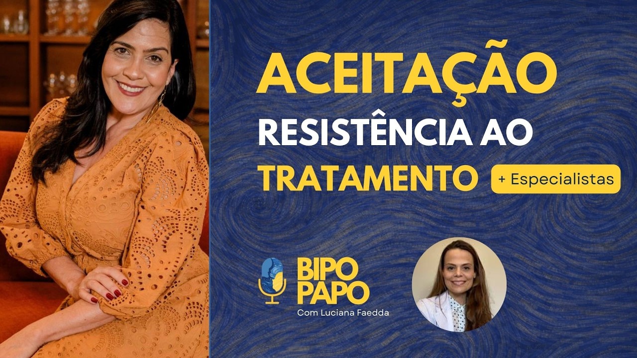 Aceitar para cuidar | Live #17 – Vencendo a resistência ao tratamento