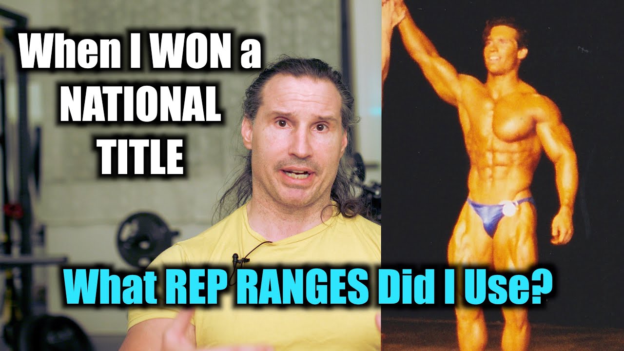 When I WON at the NATIONAL LEVEL. What REP RANGES Did I USE?