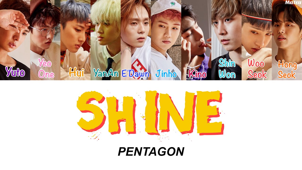 【 歌詞 / かなるび / 日本語字幕 】Shine (빛나리) - PENTAGON (ペンタゴン)