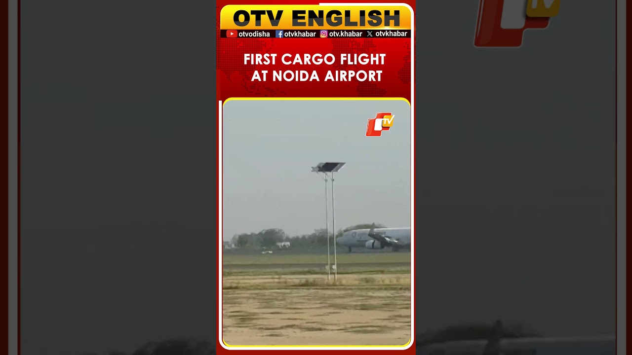 Noida International Airport Welcomes First Cargo Flight From Chennai