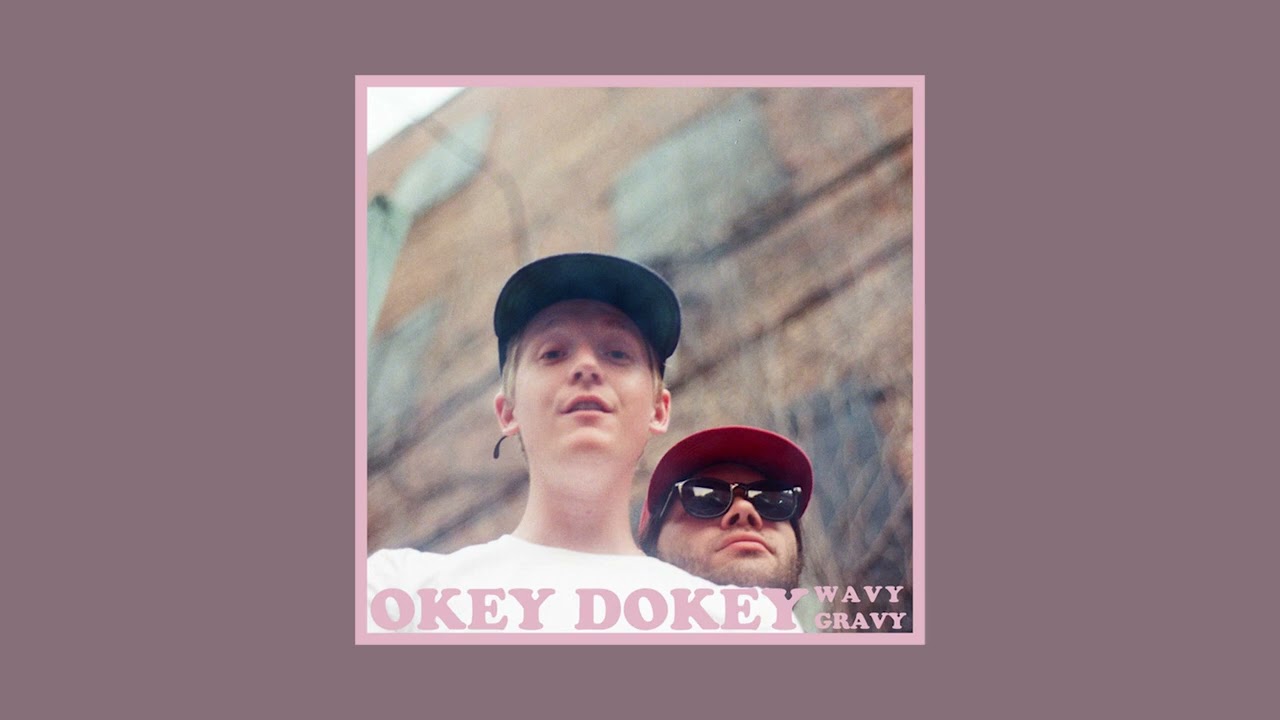Okey Dokey - Wavy Gravy