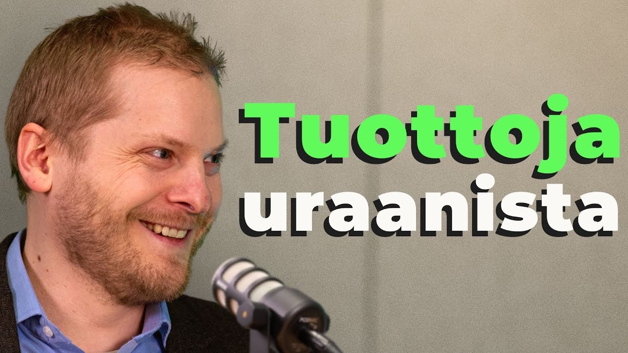 #157 Kannattaako uraaniin sijoittaa nyt? ft. Mikko Leivo
