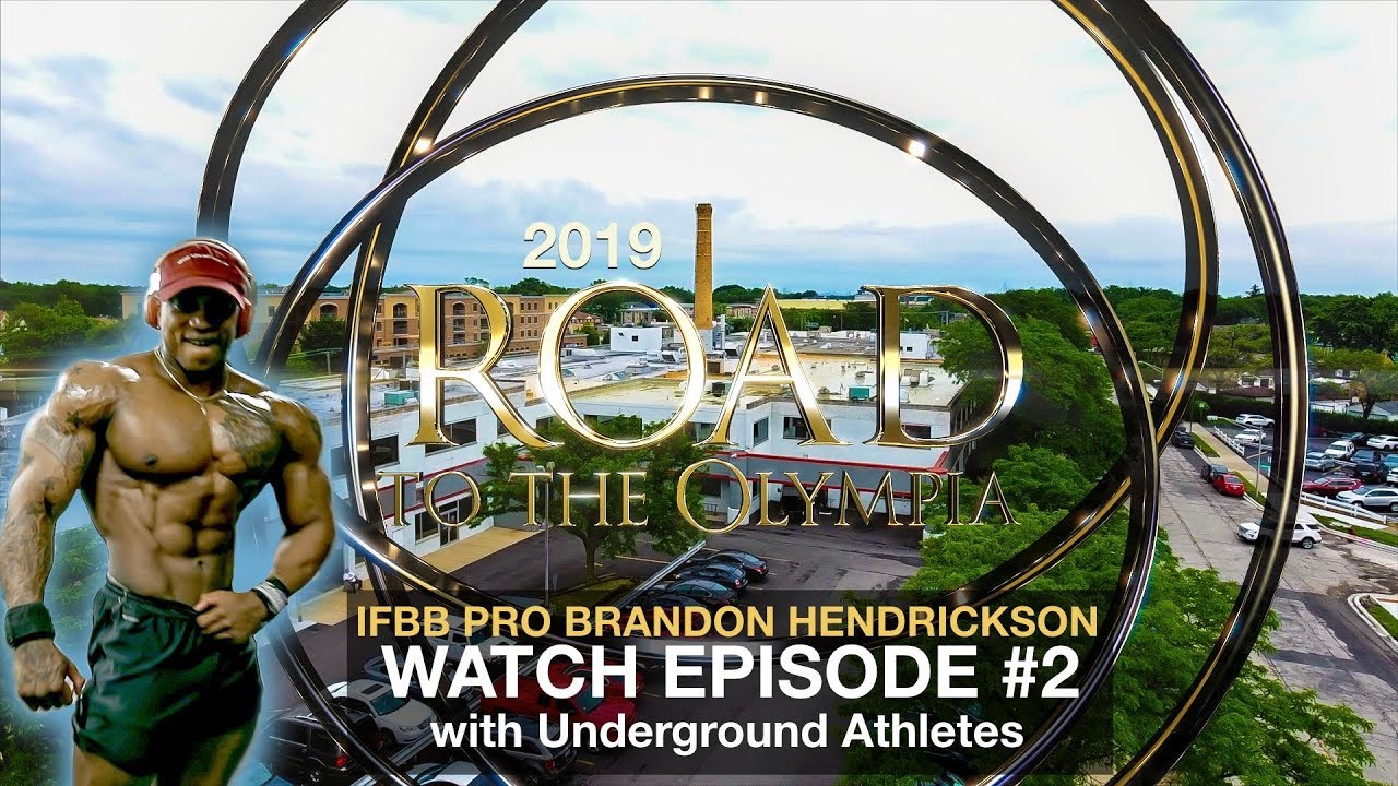Road To The Olympia | Episode 2 - IFBB Pro Brandon Hendrickson