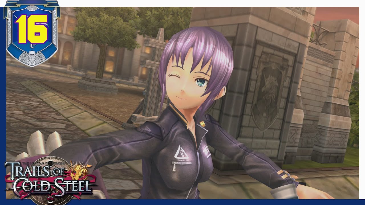 Trails of Cold Steel Playthrough Ep 16: Chapter 2: The Verdant City