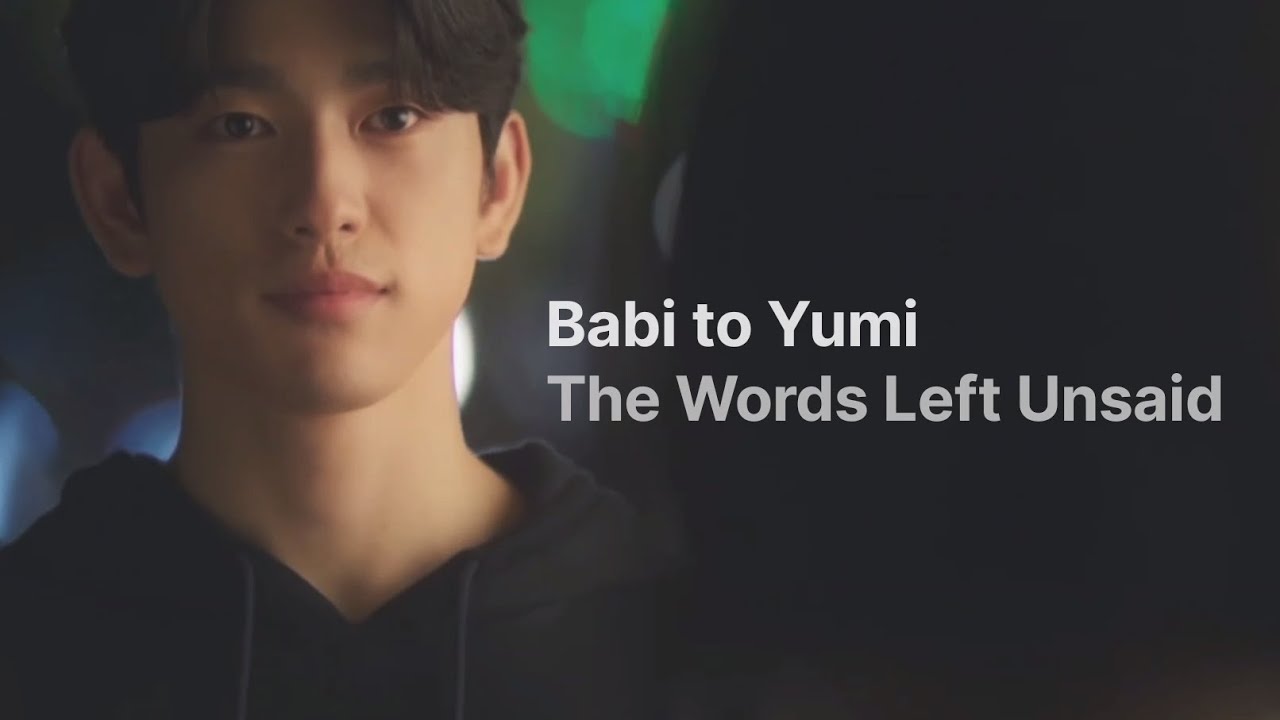 Babi to Yumi "The Words Left Unsaid" (Jinyoung and Kim Go Eun)
